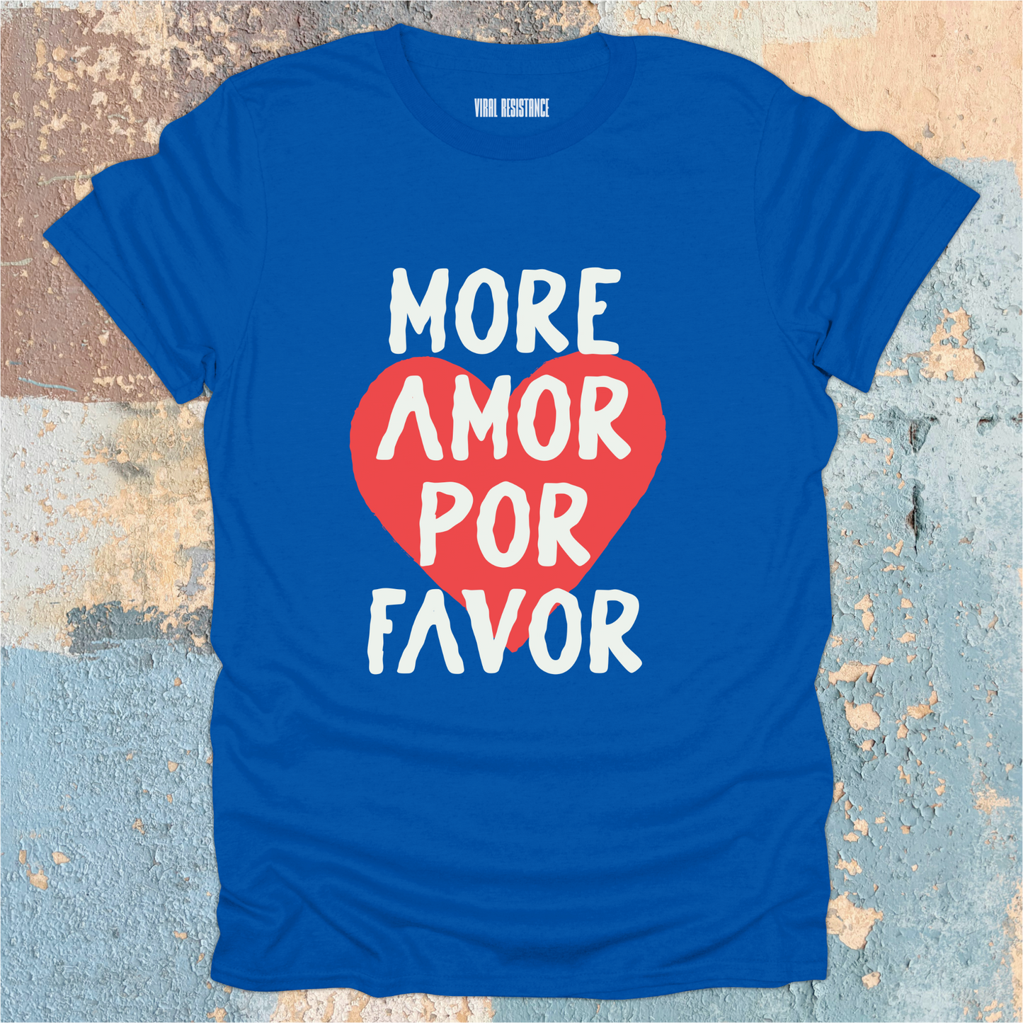 More Amor Por Favor T-Shirt