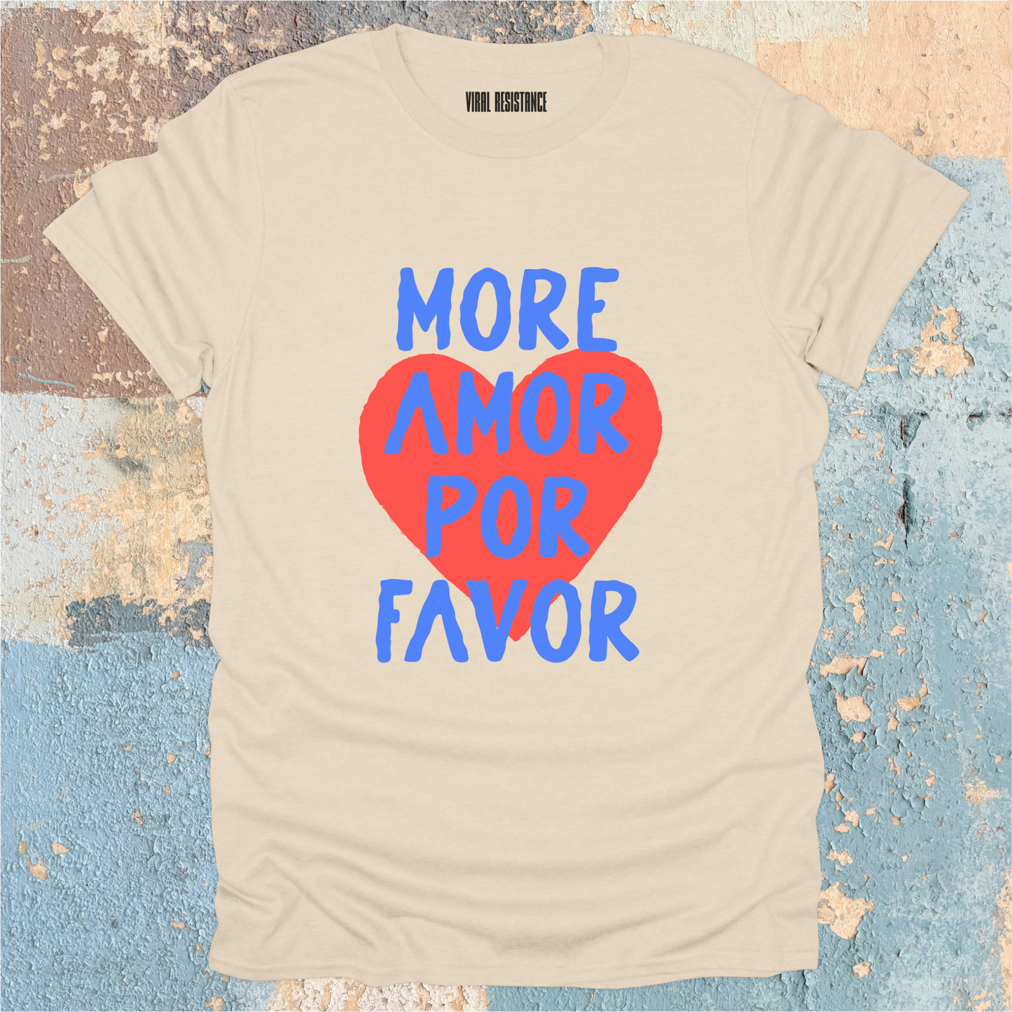 More Amor Por Favor T-Shirt