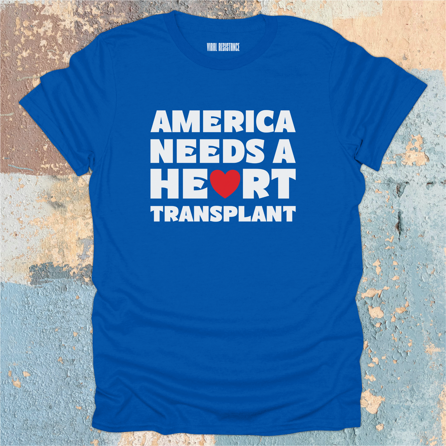 America Needs a Heart Transplant T-Shirt