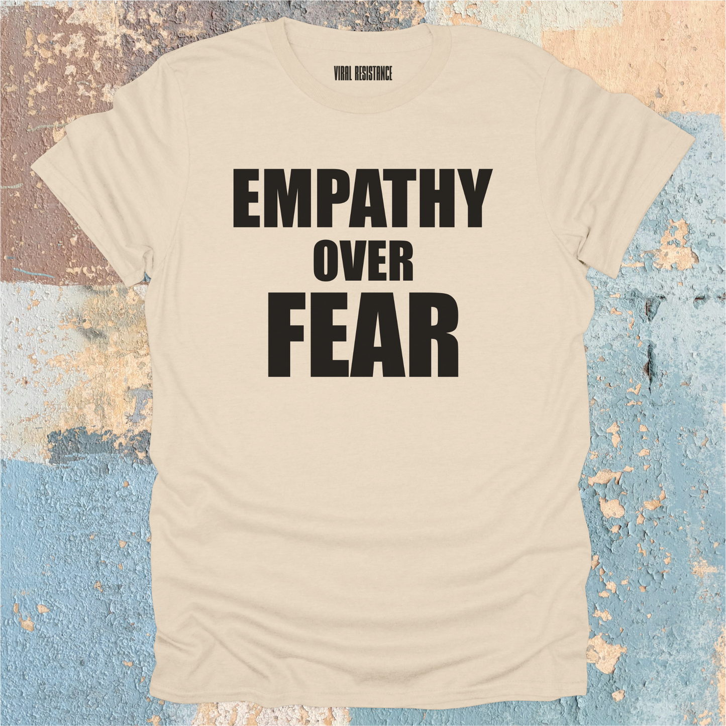 Empathy Over Fear T-Shirt