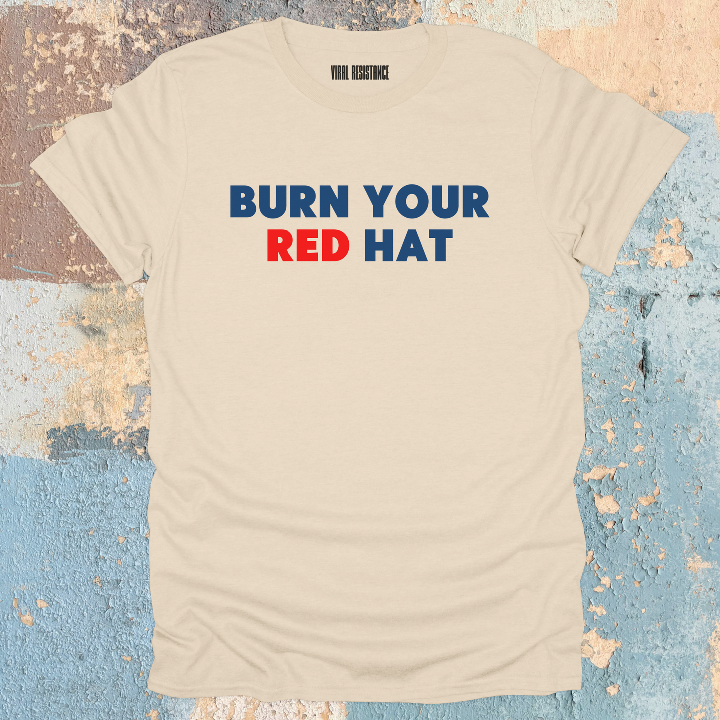 Burn Your Red Hat T-Shirt