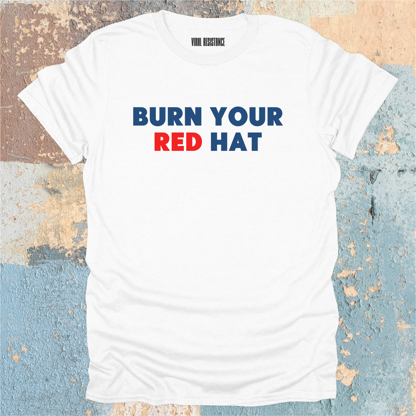 Burn Your Red Hat T-Shirt