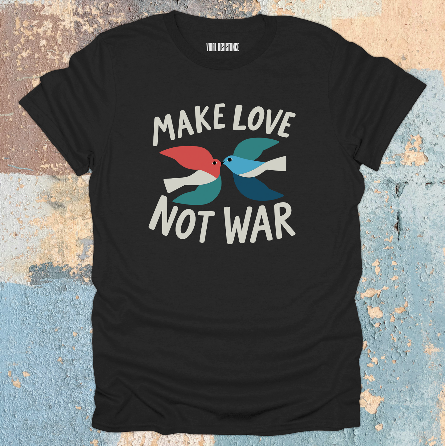 Make Love Not War T-Shirt