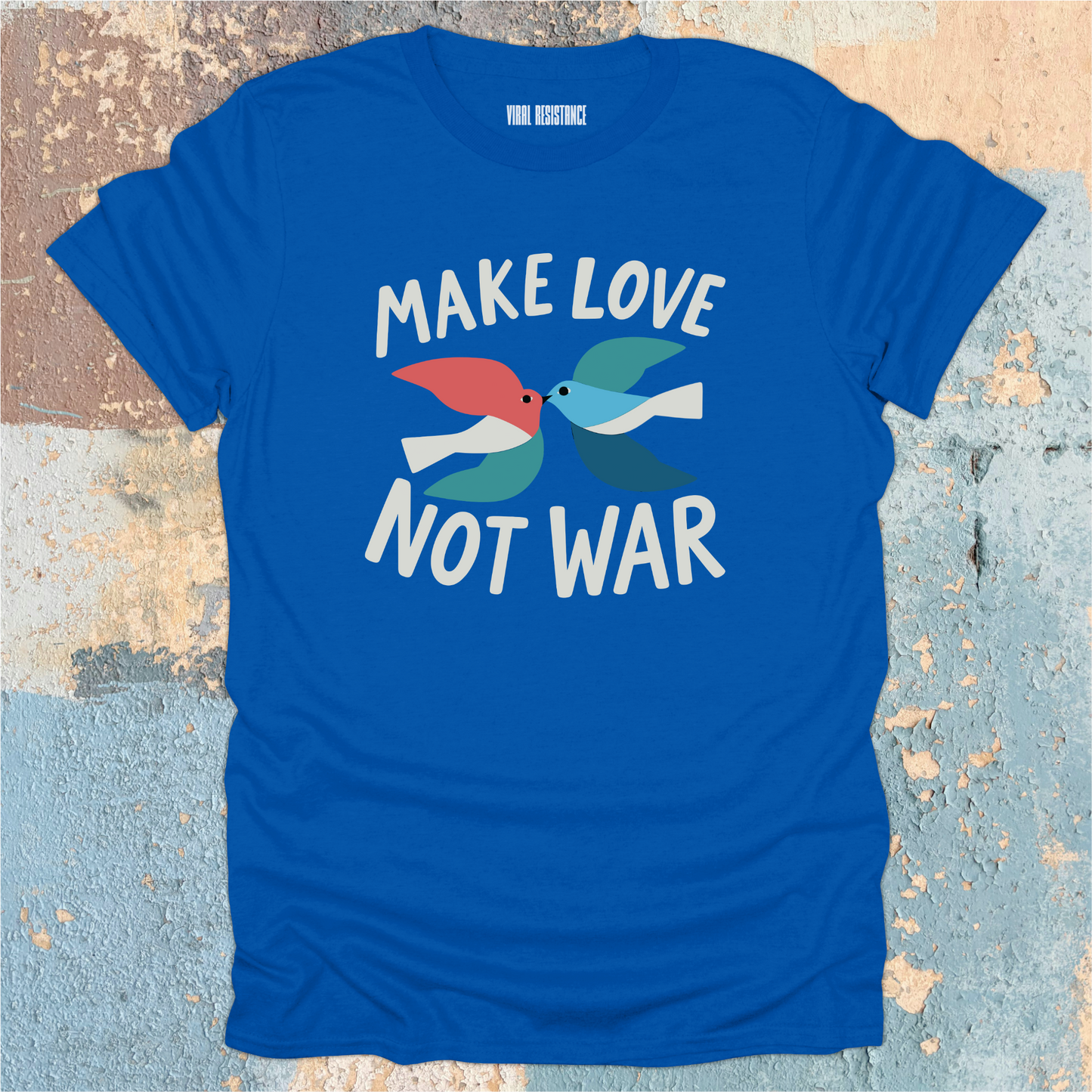 Make Love Not War T-Shirt