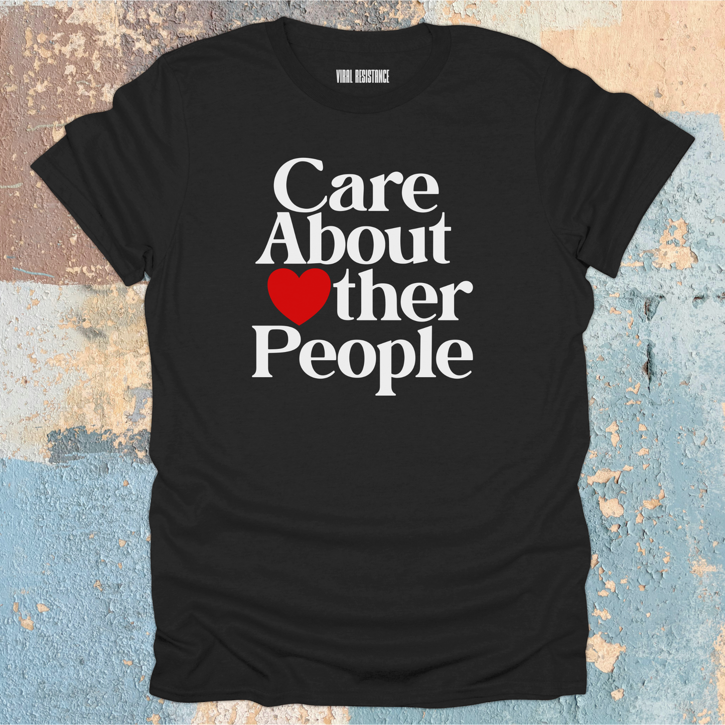 Care About Other People T-Shirt