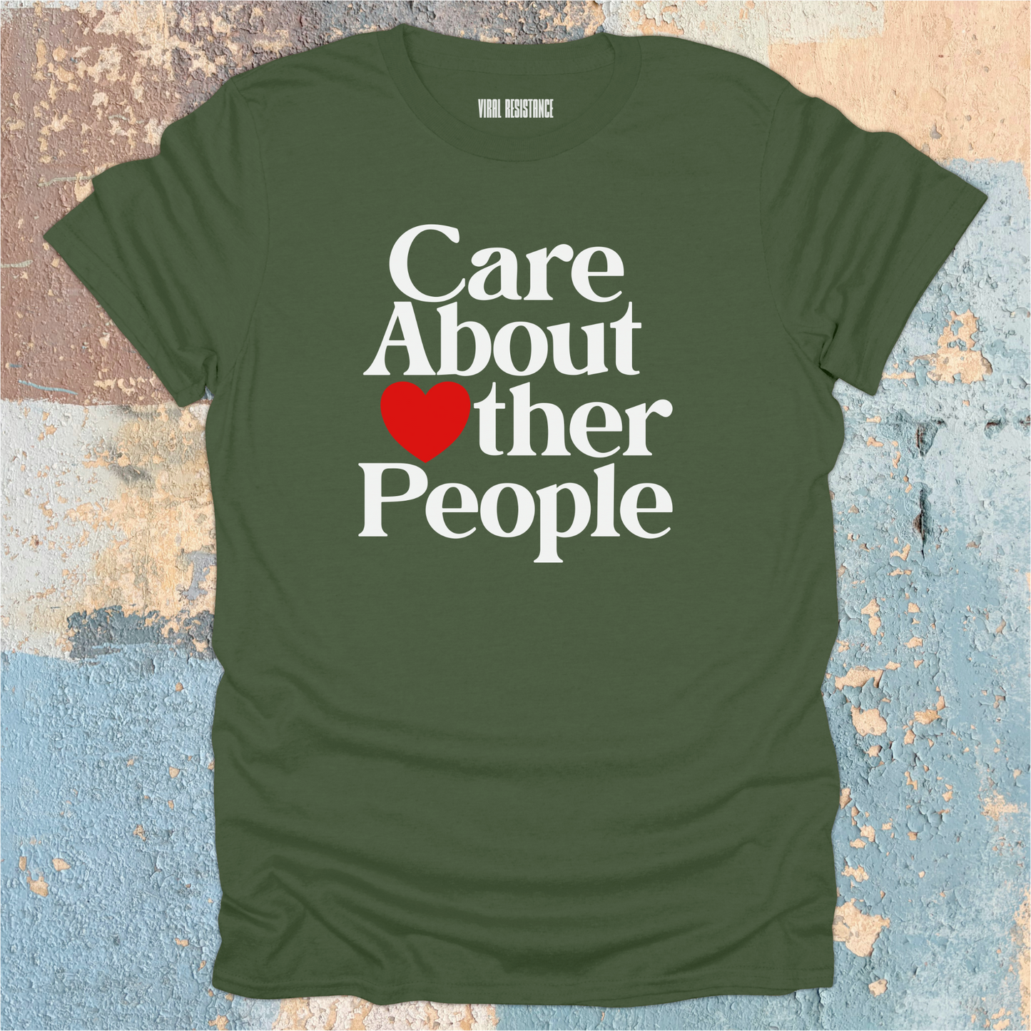 Care About Other People T-Shirt