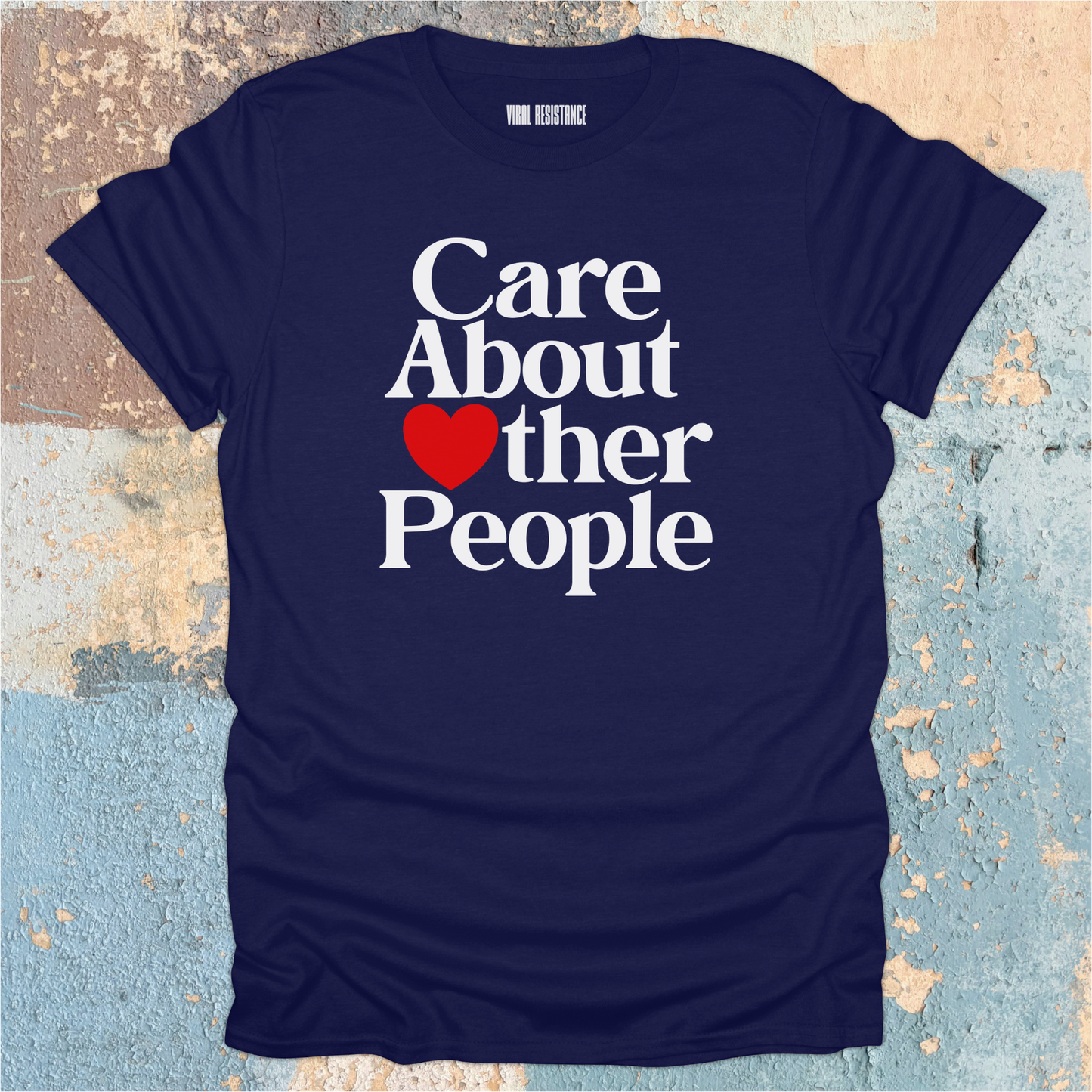 Care About Other People T-Shirt