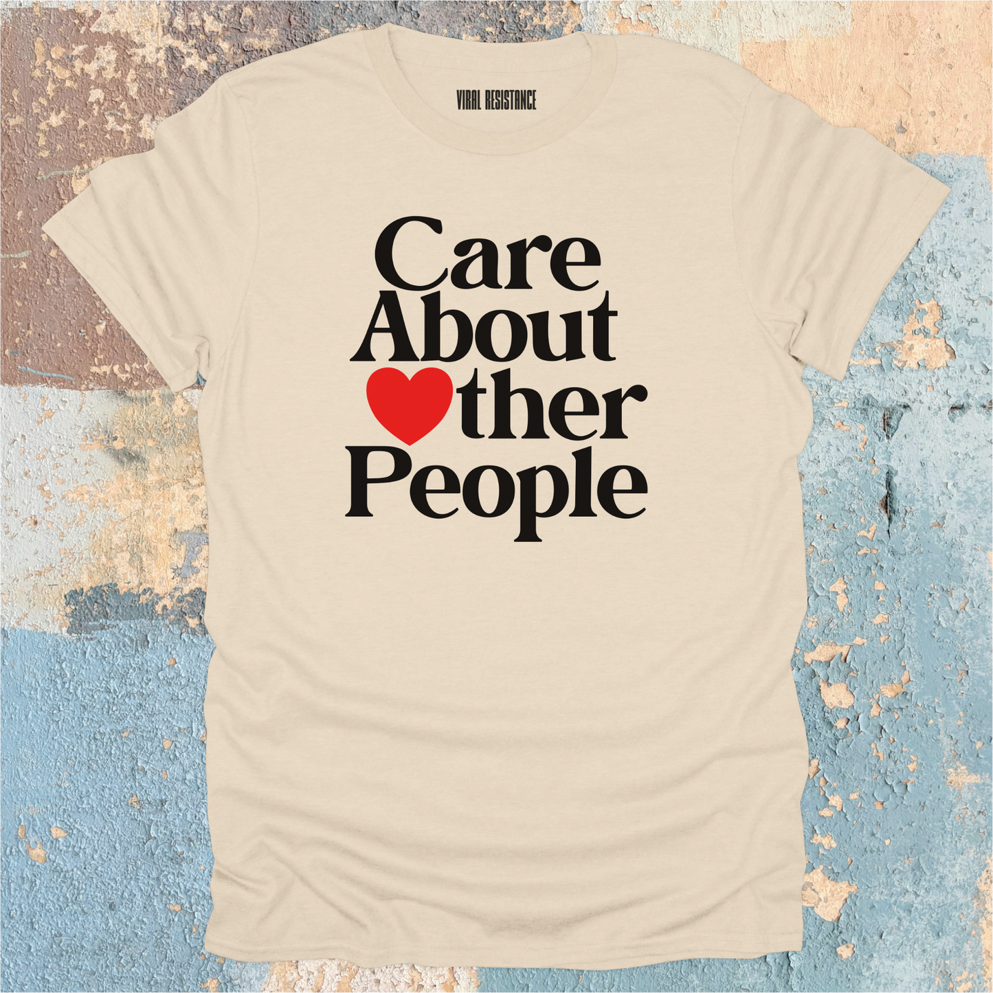Care About Other People T-Shirt