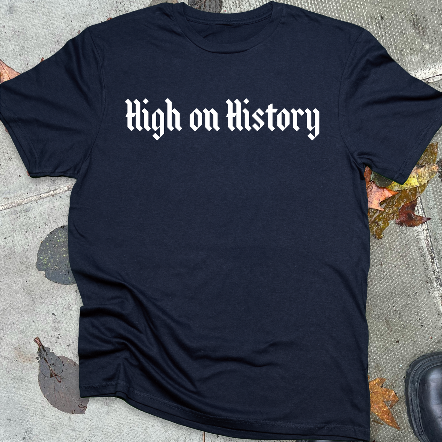 HIGH ON HISTORY