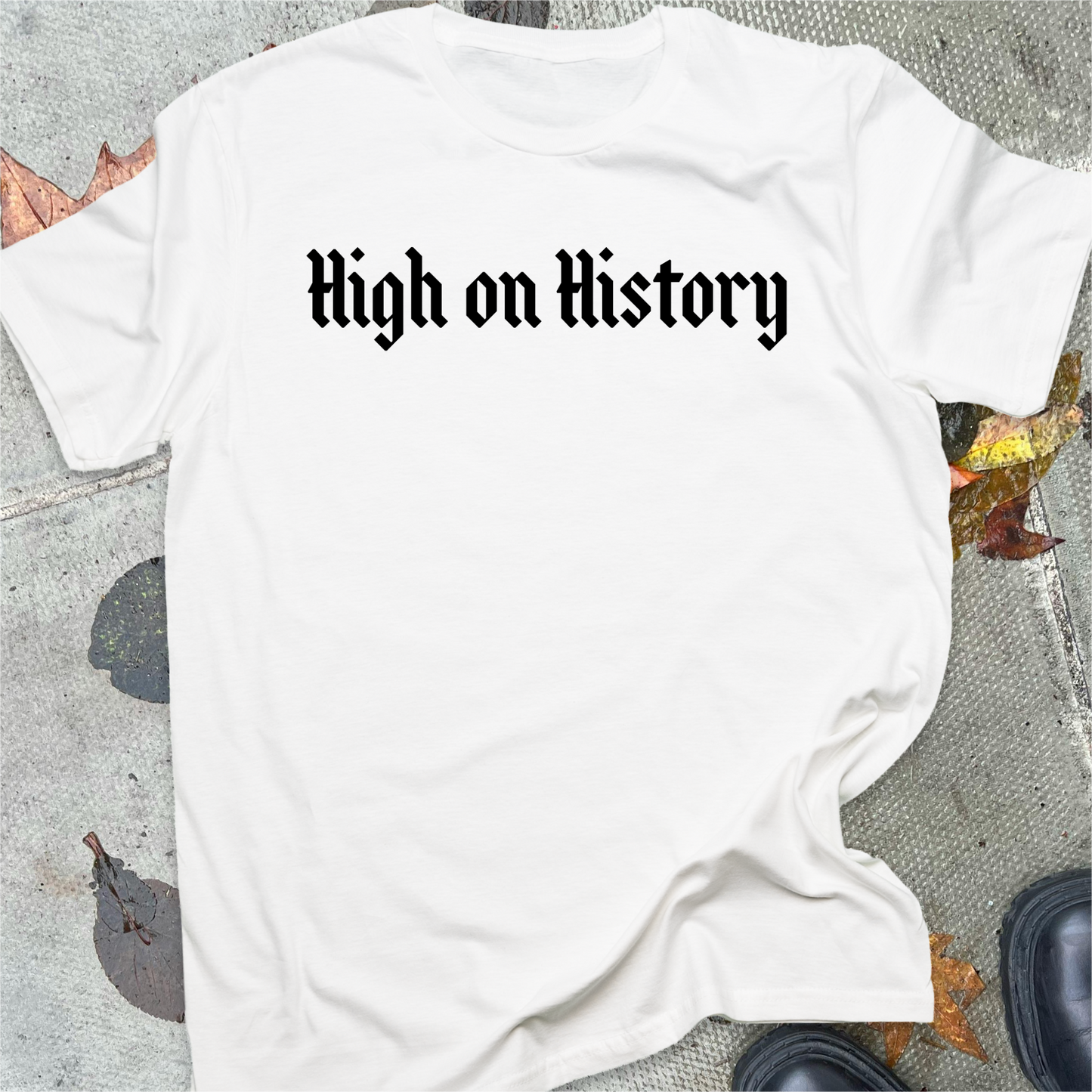 HIGH ON HISTORY