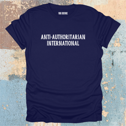 Anti-Authoritarian International T-Shirt