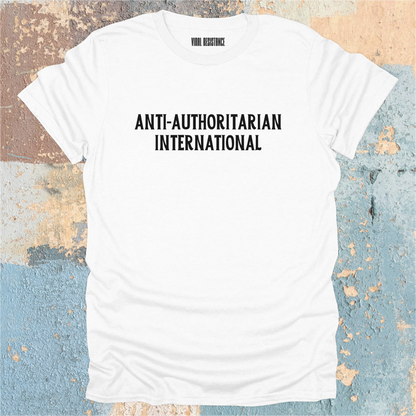Anti-Authoritarian International T-Shirt