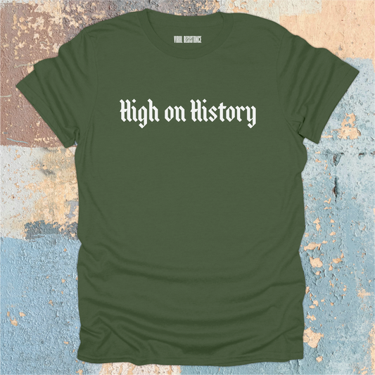 High on History T-Shirt