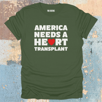 America Needs a Heart Transplant T-Shirt