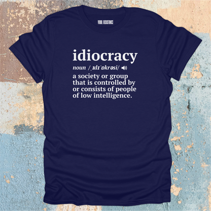 Idiocracy T-Shirt