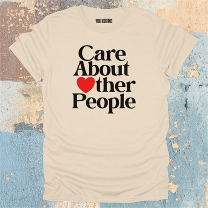 Care About Other People T-Shirt