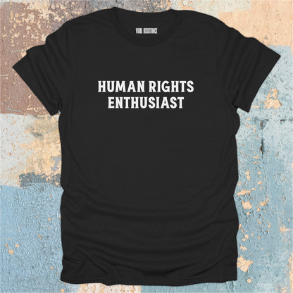 Human Rights Enthusiast T-Shirt