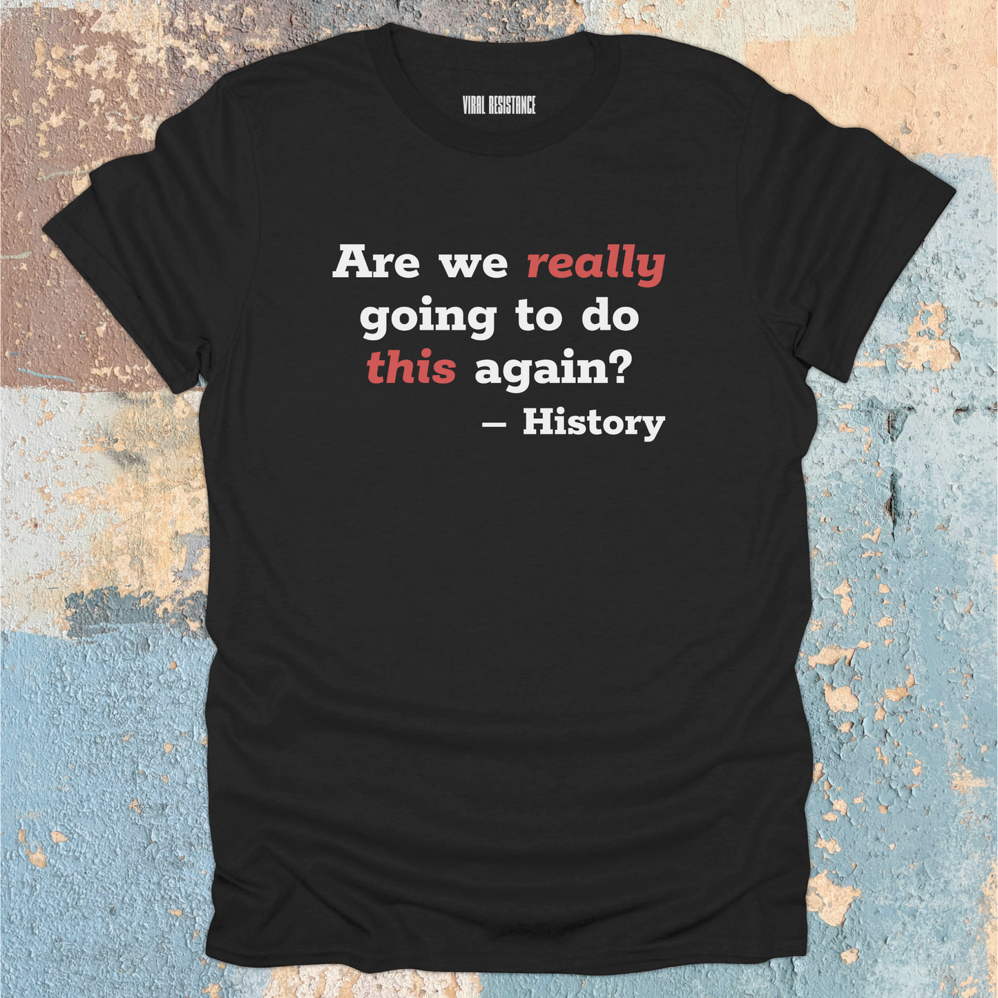History Question T-Shirt