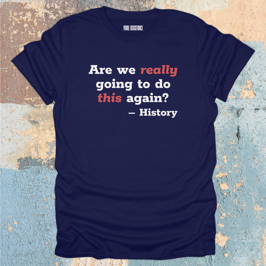 History Question T-Shirt