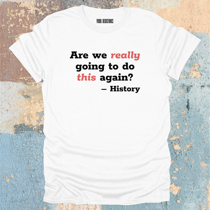 History Question T-Shirt